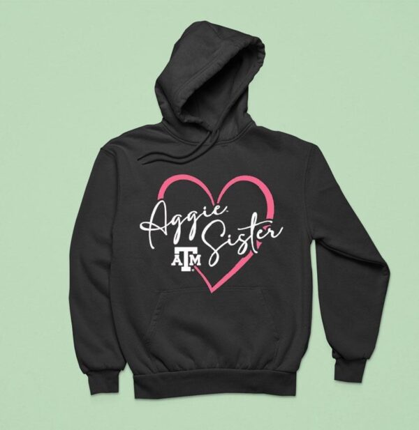 Texas Am Aggies Sister Hear Hoodie