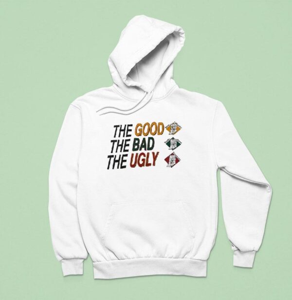 The Good West Lafayette The Bad South Bend And The Ugly Bloomington Hoodie