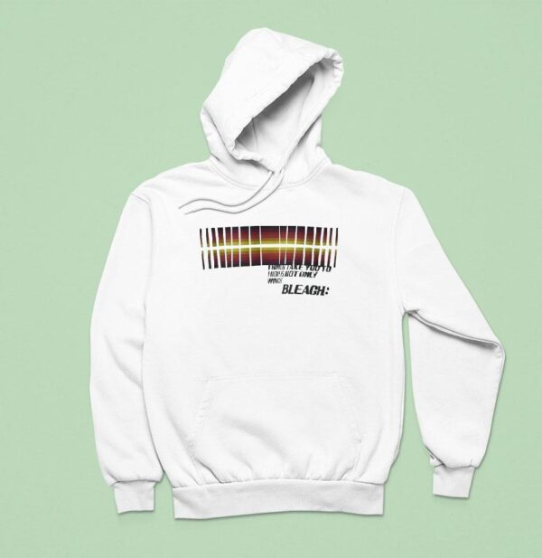 Things Take You To High Is Not Only Wings Bleach Hoodie