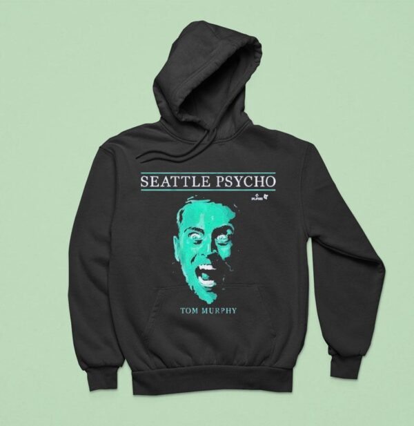 Tom Murphy Seattle Psycho Seattle Mariners Hoodie