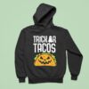 Trick Or Tacos Halloween Hoodie