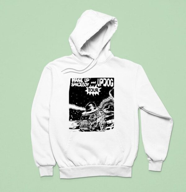 Wake Up Spaceboy And Updog Tour Hoodie