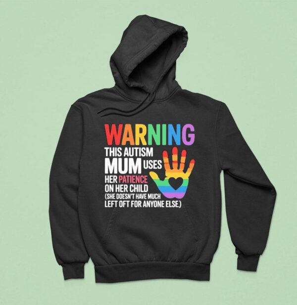 Warning This Autism Mum Uses Her Patience On Her Child Hand Pride Rainbow Hoodie