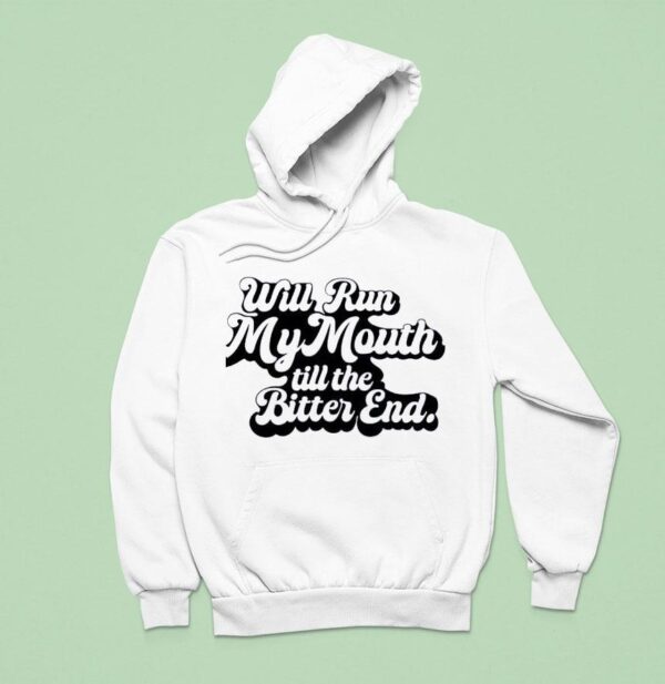 Will Run My Mouth Ringer Hoodie