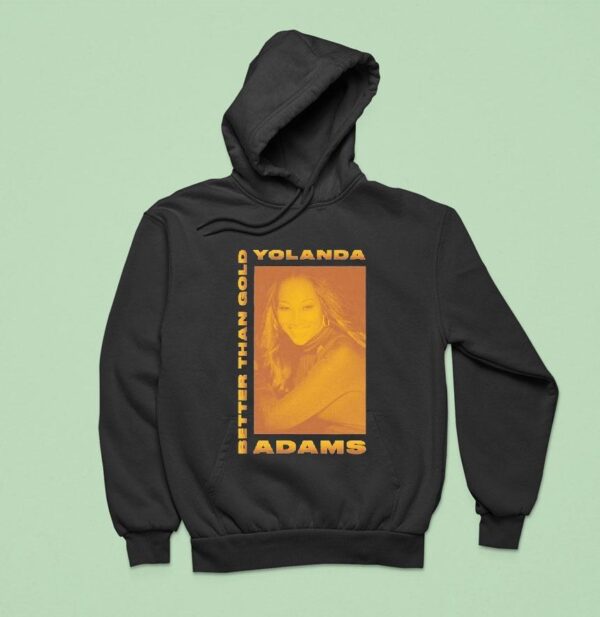 Yolanda Adams Better Than Gold Hoodie