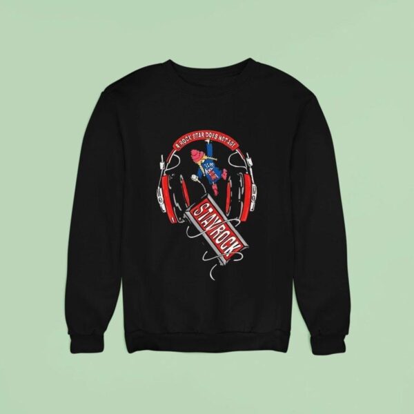 A Rock Star Does Not Age Stay Rock Sweatshirt