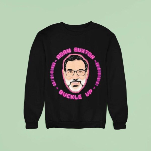 Adam Buxton Buckle Up Big Head Sweatshirt