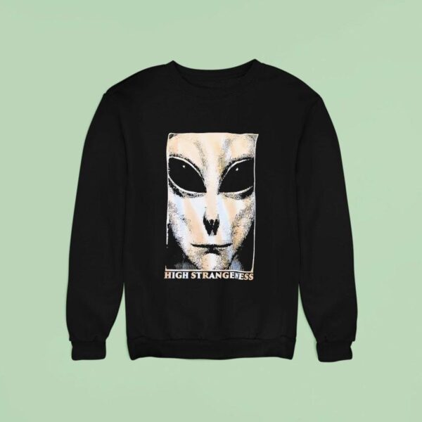 Alien High Strangeness Sweatshirt