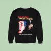 American Nightmare Pray You Never Have One Sweatshirt