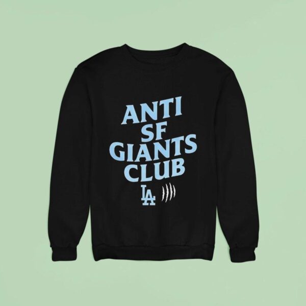 Anti Sf Giant Club Los Angeles Dodgers Sweatshirt