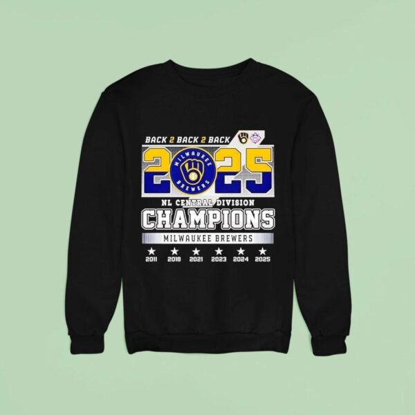 Back Back Back Milwaukee Brewers Nl Central Division Champions Sweatshirt