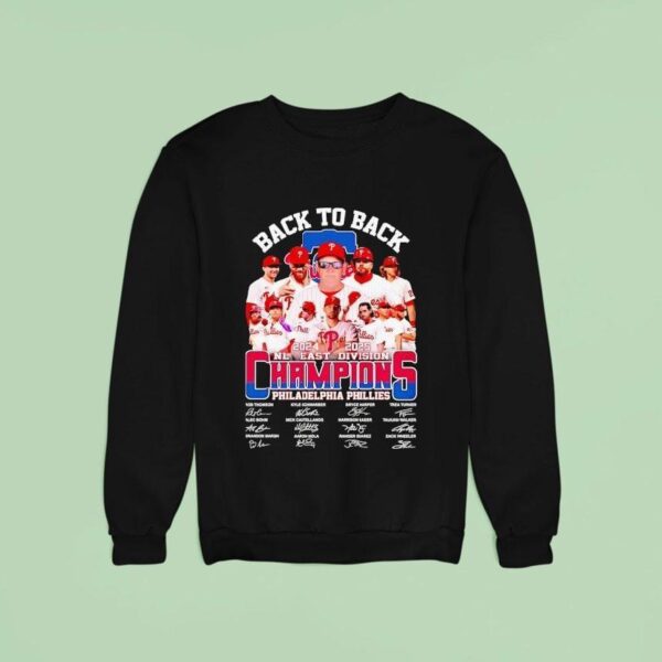 Back To Back Philadelphia Phillies Nl East Division Champions Signatures Sweatshirt