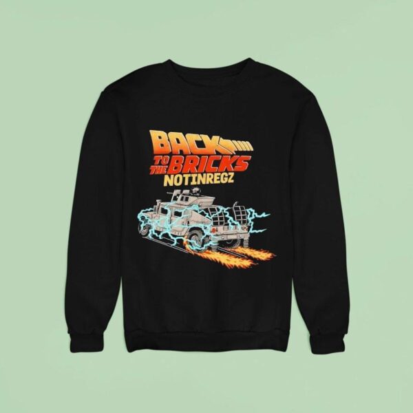 Back To The Bricks Notinregz Sweatshirt