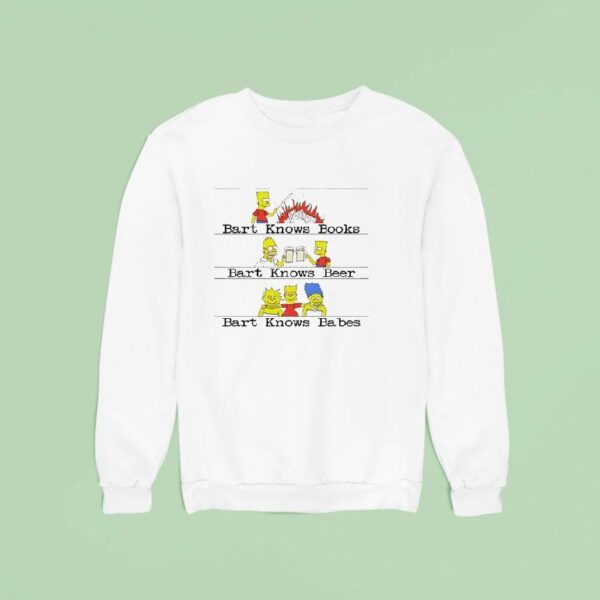Bart Knows Books Bart Knows Beer Sweatshirt