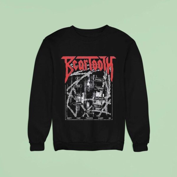 Beartooth If One You Learn There S Thing Should About Me Don T Ever Fucking Doubt Me Chain Distressed Potassium Sweatshirt