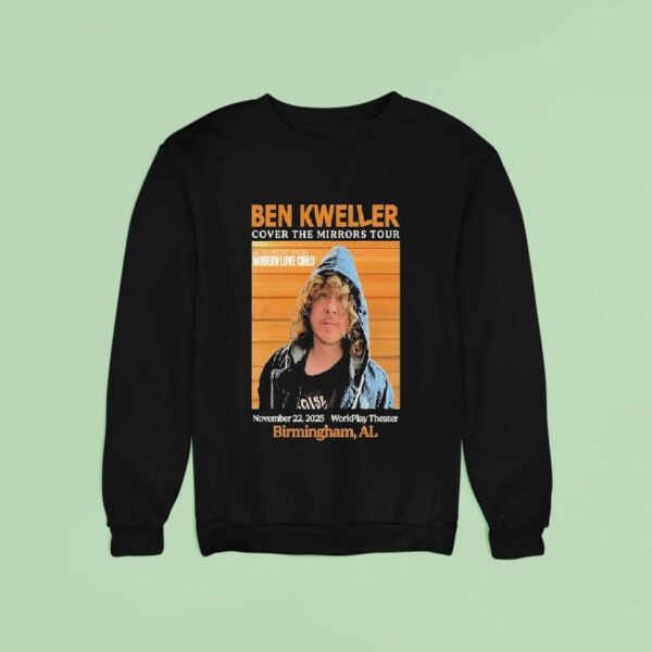 Ben Kweller Cover The Mirrors Tour Birmingham Al Workplay Theater Sweatshirt