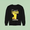 Bitter So Sweet Louis Lemonade A Little Taste Is All You Need Sweatshirt
