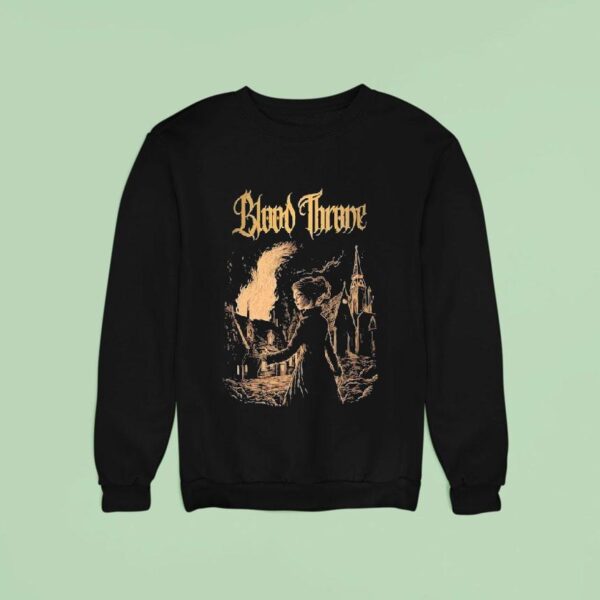 Blood Throne Arsonist Witch Sweatshirt