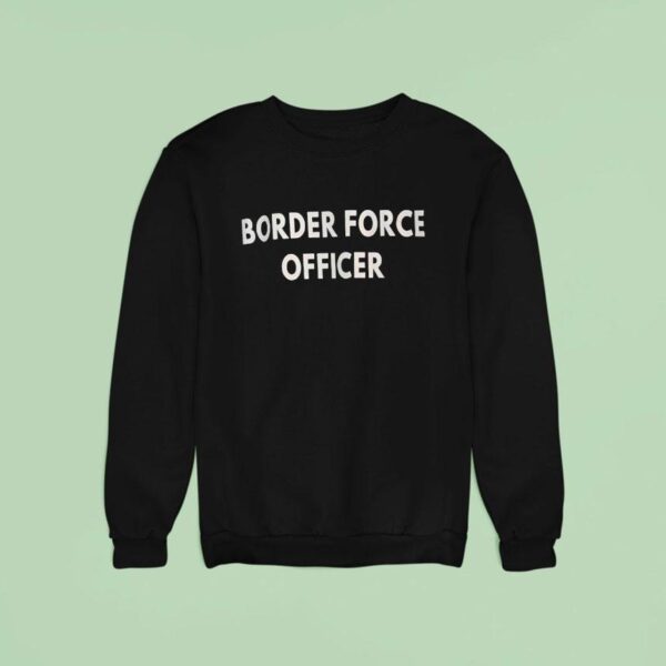 Border Force Officer Sweatshirt