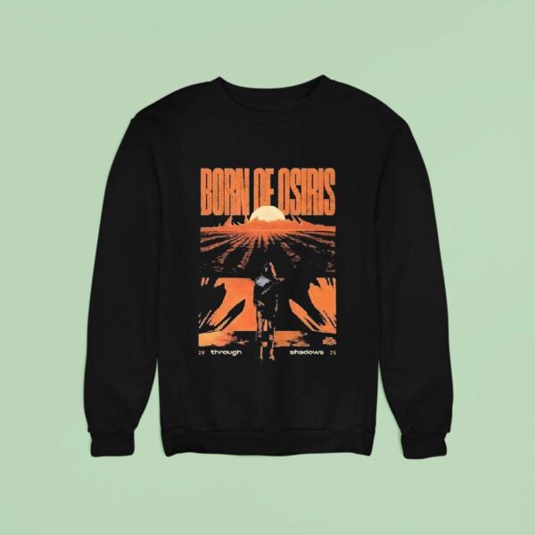 Born Of Osiris Through Shadows Burning Light Sweatshirt