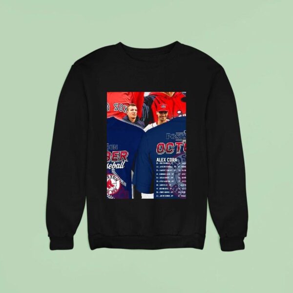 Boston Red Sox October Baseball Mlb Postseason Alex Cora Masco Sweatshirt
