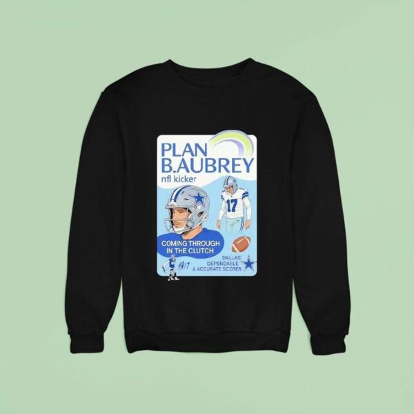 Brandon Aubrey Dallas Cowboys Nfl Kicker Coming Through In The Clutch Sweatshirt