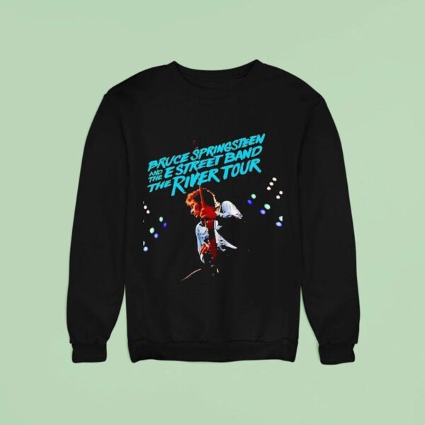 Bruce Springsn And The Street Band The River Tour Sweatshirt