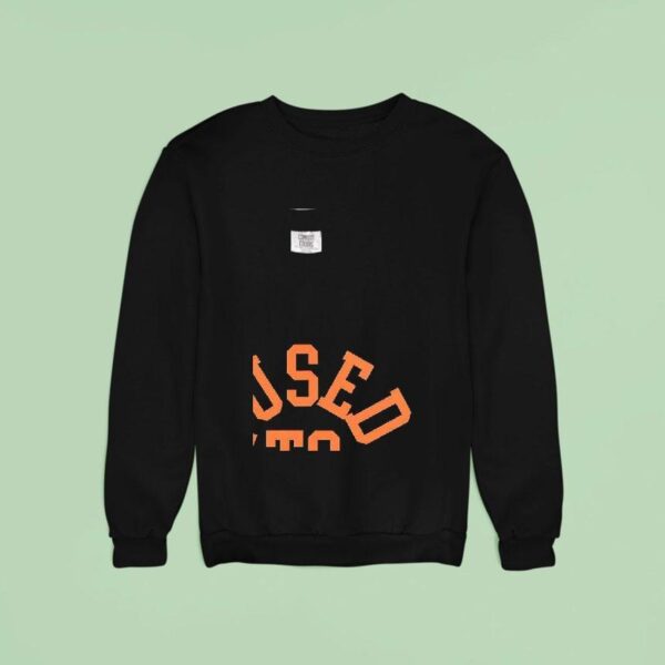 Bury Your Dead I Used To Mosh Sweatshirt