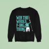 Cal Raleigh Win The Whole F Ing Thing Seattle Mariners Sweatshirt