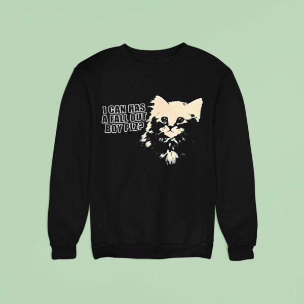 Cat I Can Has A Fall Out Boy Plz Sweatshirt