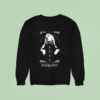 Catch Your Breath Don T Leave Me In The Dark Sweatshirt