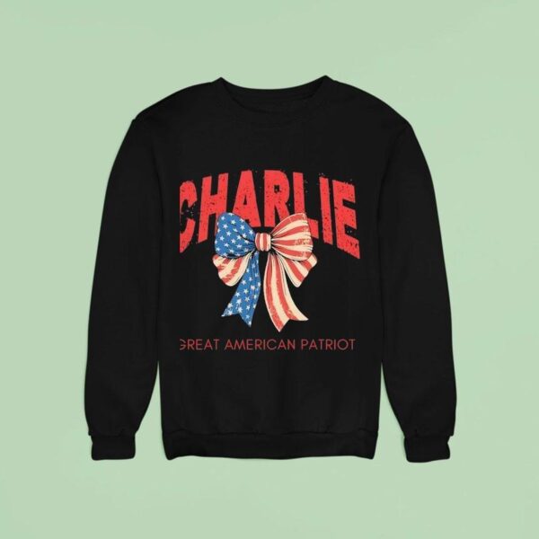 Charlie Kick Great American Patriot Hero Sweatshirt