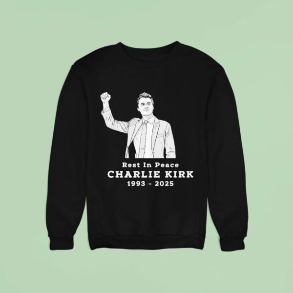 Charlie Kirk Rest In Peace Portrai Sweatshirt
