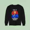 Charlie Kirk This Is The Turning Poin Sweatshirt