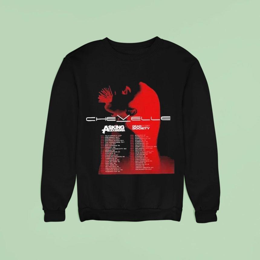 Chevelle Announce Dates List With Special Guest Asking Alexandria And Dead Poet Society Tour Sweatshirt Chevelle Announce Dates List With Special Guest Asking Alexandria And Dead Poet Society Tour Sweatshirt