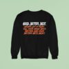 Chicago Bears Good Better Best Never Let It Rest Till Your Good Gets Better And Your Better Gets Bes Sweatshirt