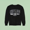 Chicago Cubs Built For Fall Mlb Postseason Sweatshirt