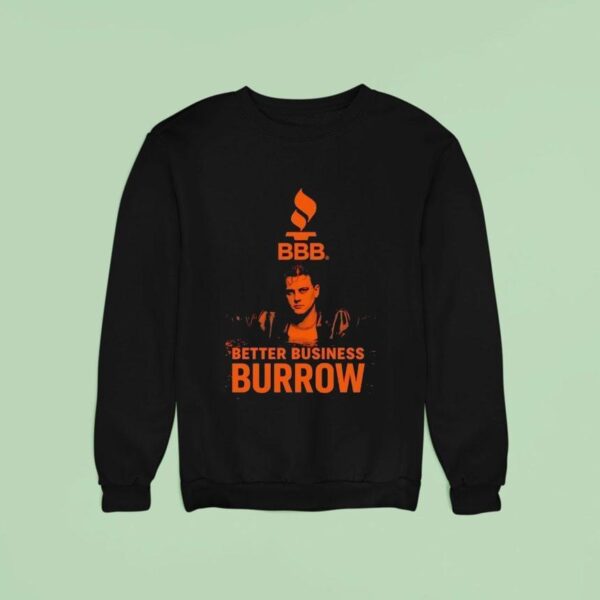 Cincinnati Bengals Qb Joe Burrow Better Business Burrow Bbb Logo Sweatshirt