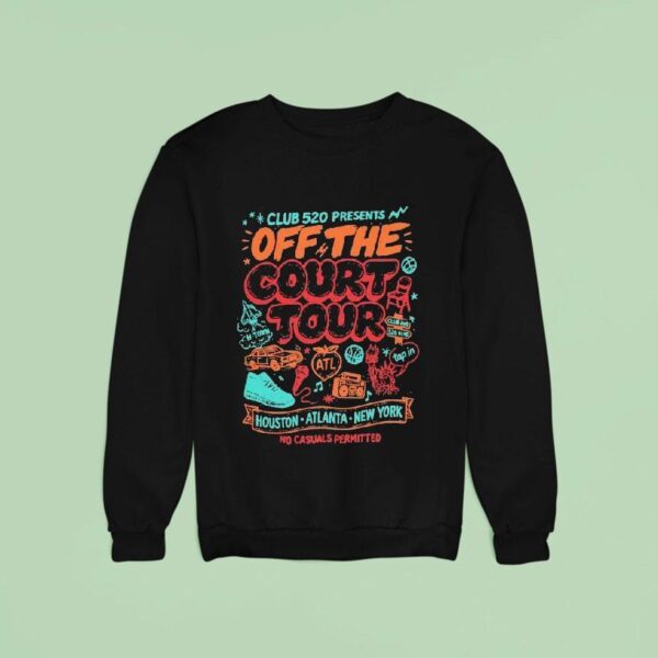 Club Off The Court Tour Houston Atlanta New York No Casuals Permitted Sweatshirt