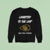 Committed To The Camp Ottawa Braves Logo See You There Sweatshirt