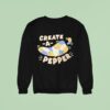 Create A Pepper Sweatshirt