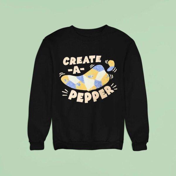 Create A Pepper Sweatshirt