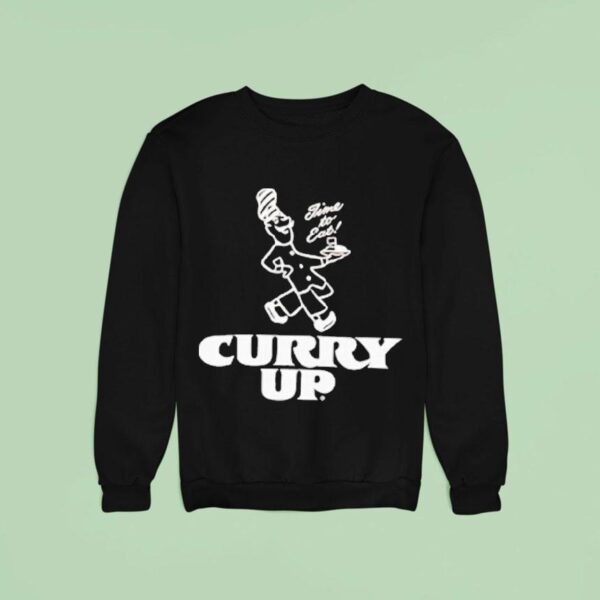 Curry Up Color Time To Ea Sweatshirt