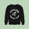 Cycling Dream Team Biking Sweatshirt