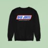 Dad Jokes Questionable Taste Cringe Humor Puns Sweatshirt