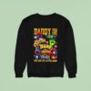 Daddy You Are My Super Hero Sweatshirt