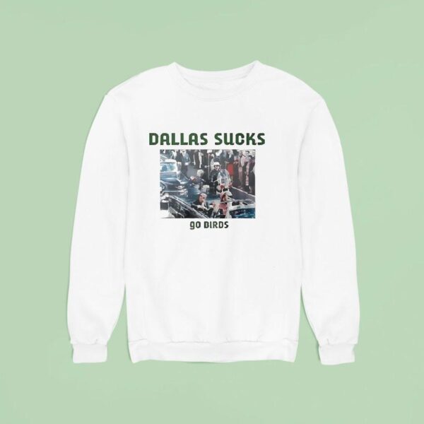 Dallas Sucks Go Birds Photo Sweatshirt