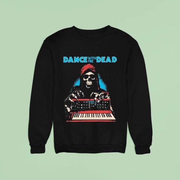 Dance With The Dead Reaper Synthesizer Sweatshirt