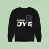 Daniel Wayne Dye No Chevrolet Ss For Kaulig Racing Sweatshirt