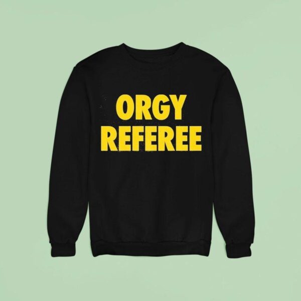 Danny Duncan Orgy Referee Sweatshirt
